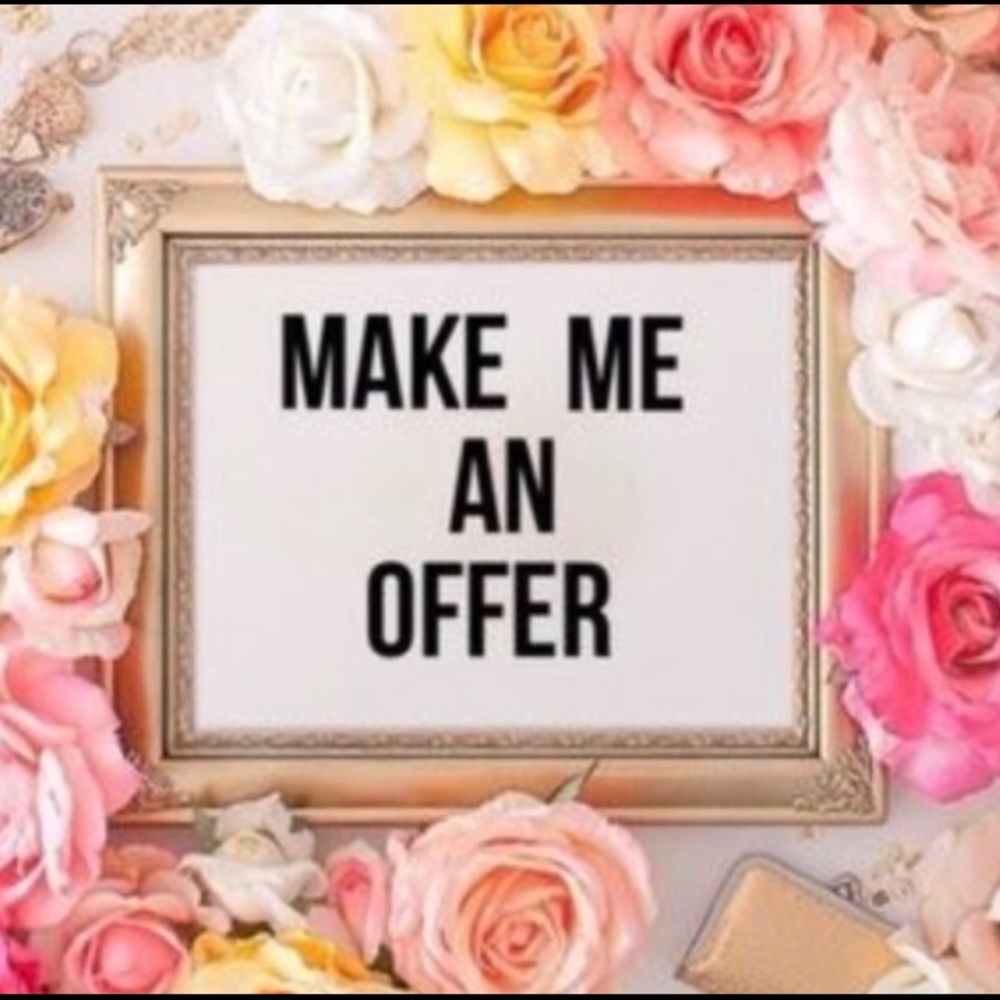 Make me an offer. I'm open...